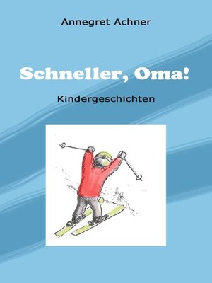 cover image of Schneller, Oma!